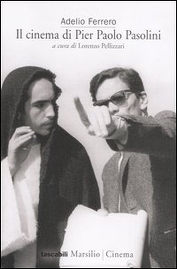 Il cinema di Pier Paolo Pasolini - Librerie.coop Il cinema di Pier Paolo Pasolini - Librerie.coop