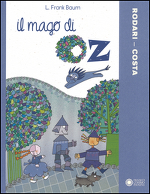 Il mago di Oz - Librerie.coop Il mago di Oz - Librerie.coop