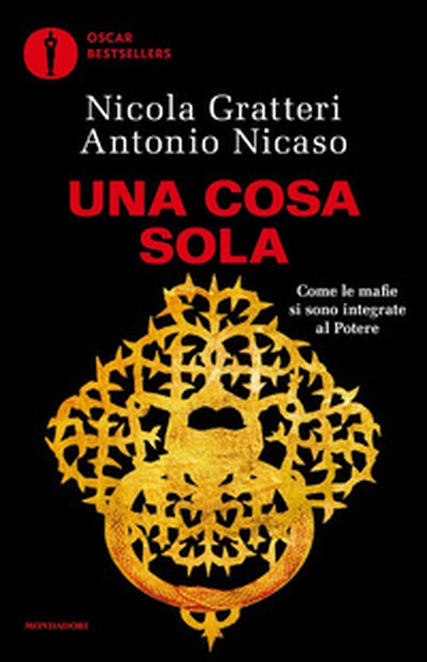 Una Cosa sola. Come le mafie si sono integrate al potere - Librerie.coop Una Cosa sola. Come le mafie si sono integrate al potere - Librerie.coop