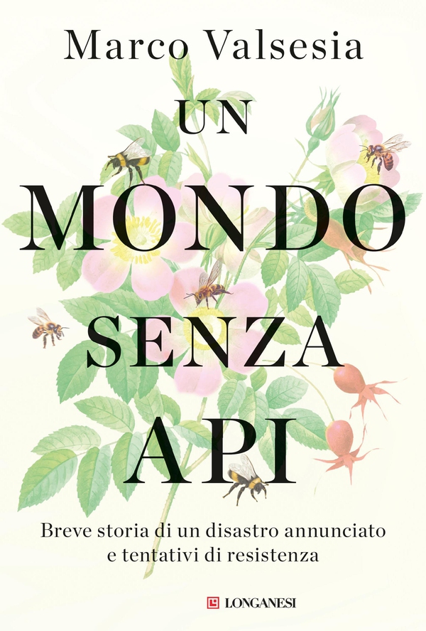 Un mondo senza api - Librerie.coop Un mondo senza api - Librerie.coop