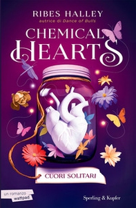 Cuori solitari. Chemical hearts - Vol. 1 - Librerie.coop