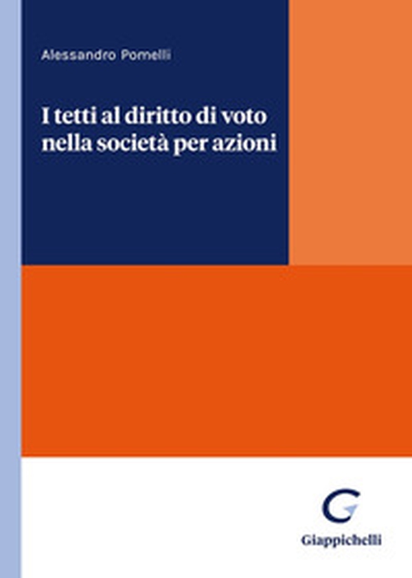 I tetti al diritto di voto nella società per azioni - Librerie.coop I tetti al diritto di voto nella società per azioni - Librerie.coop