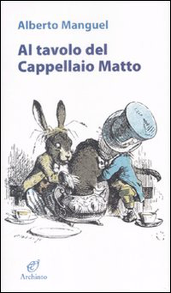 Al tavolo del Cappellaio matto - Librerie.coop Al tavolo del Cappellaio matto - Librerie.coop