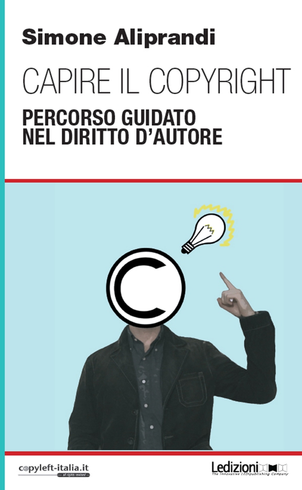 Capire il Copyright - Librerie.coop Capire il Copyright - Librerie.coop
