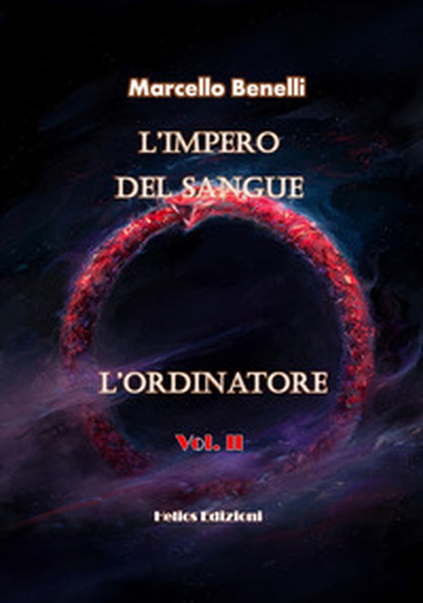 L'ordinatore. L'impero del sangue - Librerie.coop L'ordinatore. L'impero del sangue - Librerie.coop