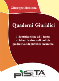 L'identificazione ed il fermo di identificazione di polizia giudiziaria e di pubblica sicurezza - Librerie.coop