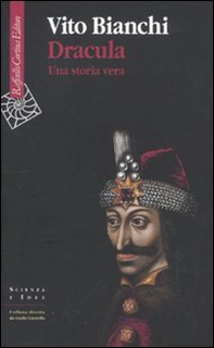 Dracula. Una storia vera - Librerie.coop