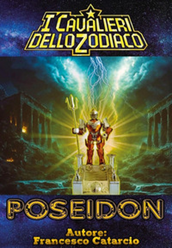 Poseidon. I Cavalieri dello Zodiaco Saint Seiya - Librerie.coop Poseidon. I Cavalieri dello Zodiaco Saint Seiya - Librerie.coop