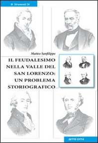 Il feudalismo nella valle del San Lorenzo. Un problema storiografico - Librerie.coop