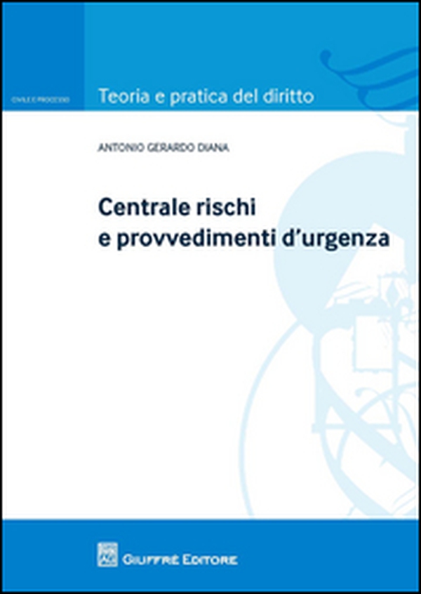 Centrale rischi e provvedimenti d'urgenza - Librerie.coop Centrale rischi e provvedimenti d'urgenza - Librerie.coop