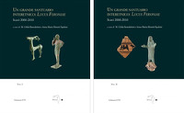 Un grande santuario interetnico: Lucus Feroniae. Scavi 2000-2010 - Vol. 1-2 - Librerie.coop Un grande santuario interetnico: Lucus Feroniae. Scavi 2000-2010 - Vol. 1-2 - Librerie.coop