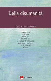 Della disumanità - Librerie.coop Della disumanità - Librerie.coop
