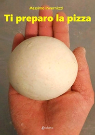 Ti preparo la pizza - Librerie.coop