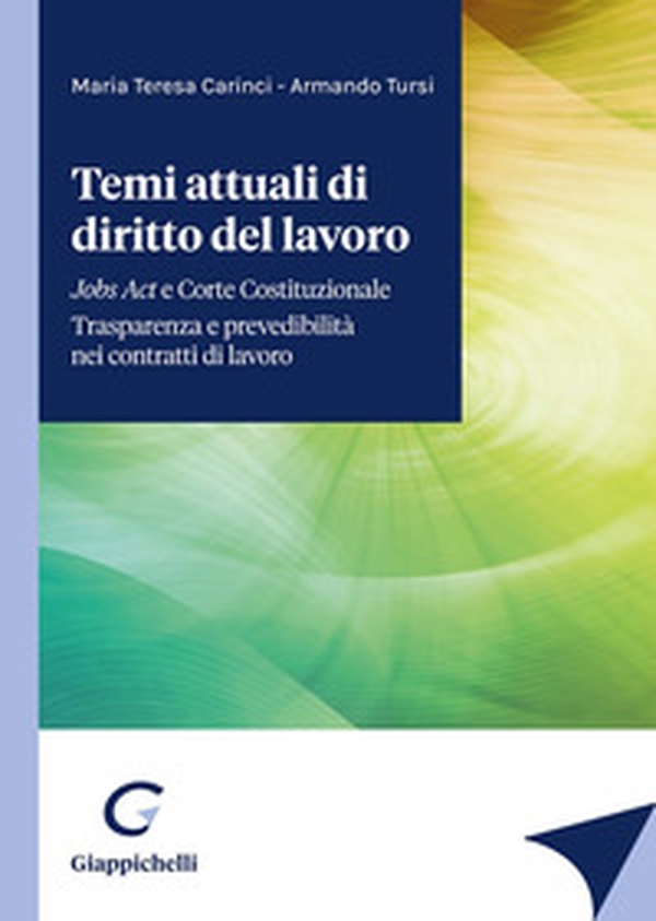 Temi attuali di diritto del lavoro - Librerie.coop Temi attuali di diritto del lavoro - Librerie.coop