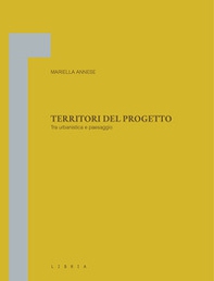 Territori del progetto. Tra urbanistica e paesaggio - Librerie.coop