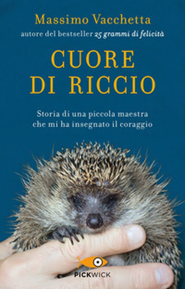Cuore di riccio. Storia di una piccola maestra che mi ha insegnato il coraggio - Librerie.coop Cuore di riccio. Storia di una piccola maestra che mi ha insegnato il coraggio - Librerie.coop