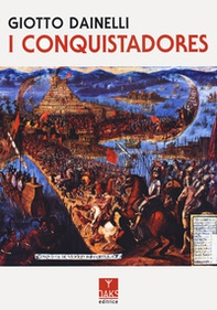 I conquistadores - Librerie.coop