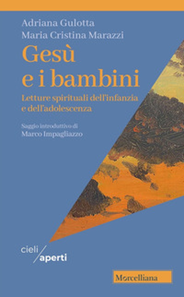 Gesù e i bambini. Letture spirituali dell'infanzia e dell'adolescenza - Librerie.coop Gesù e i bambini. Letture spirituali dell'infanzia e dell'adolescenza - Librerie.coop