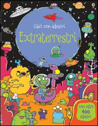 Extraterrestri. Con adesivi - Librerie.coop