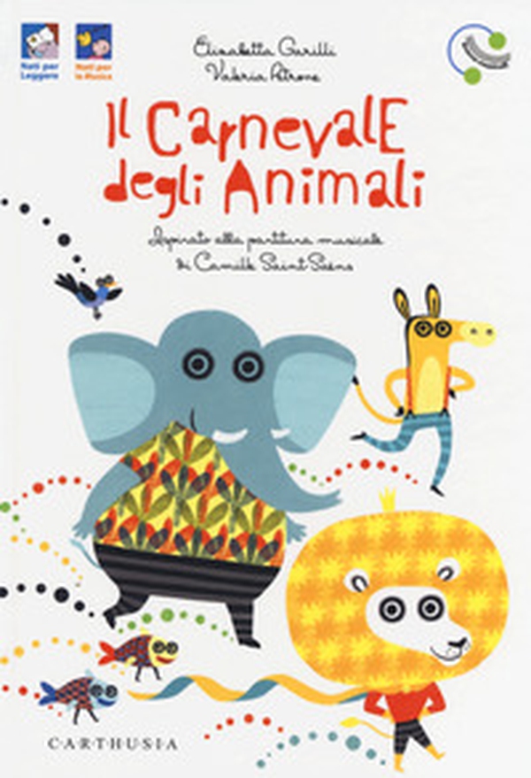 Il carnevale degli animali ispirato alla partitura musicale di Camille Saint-Saëns - Librerie.coop Il carnevale degli animali ispirato alla partitura musicale di Camille Saint-Saëns - Librerie.coop
