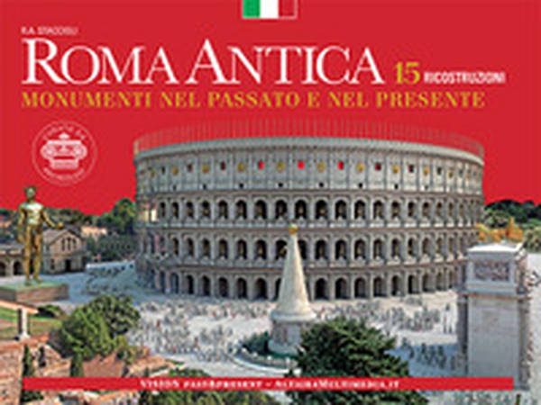 Roma antica. Monumenti nel passato e nel presente - Librerie.coop Roma antica. Monumenti nel passato e nel presente - Librerie.coop