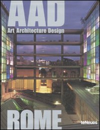 Rome. AAD. Art architecture design - Librerie.coop