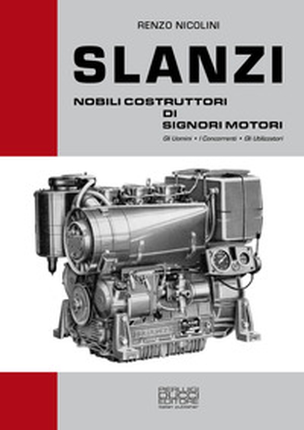 Slanzi. Nobili costruttori di signori motori - Librerie.coop Slanzi. Nobili costruttori di signori motori - Librerie.coop