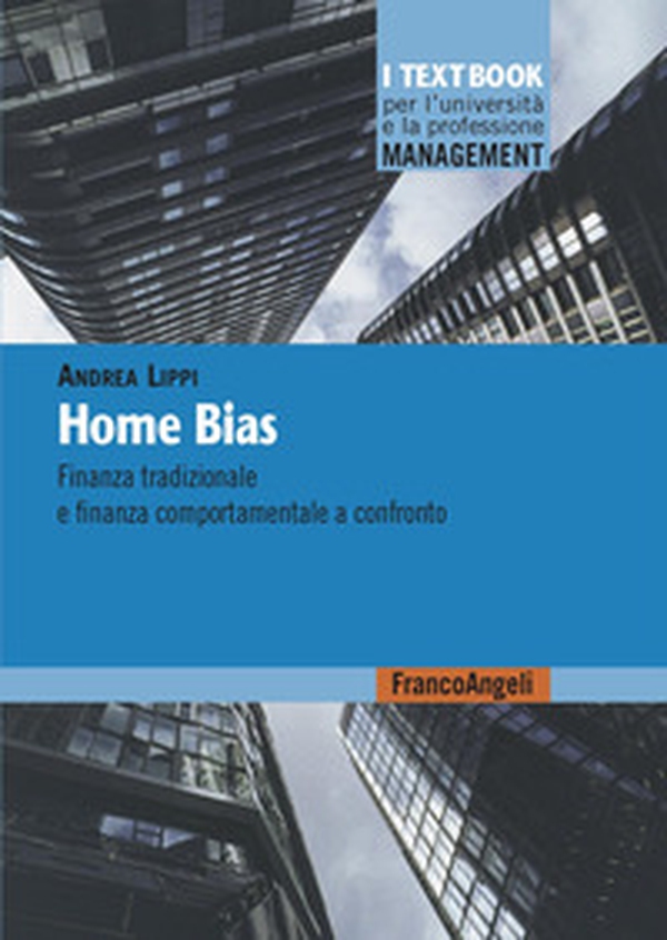 Home bias. Finanza tradizionale e finanza comportamentale a confronto - Librerie.coop Home bias. Finanza tradizionale e finanza comportamentale a confronto - Librerie.coop