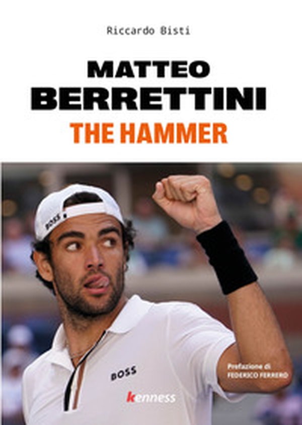 Matteo Berrettini. The Hammer - Librerie.coop Matteo Berrettini. The Hammer - Librerie.coop