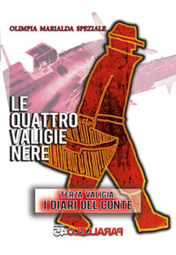 Le quattro valigie nere. Terza valigia: i diari del conte - Librerie.coop Le quattro valigie nere. Terza valigia: i diari del conte - Librerie.coop