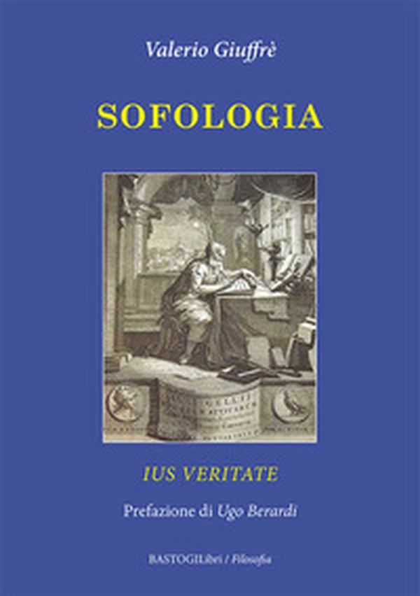 Sofologia. Ius veritate - Librerie.coop Sofologia. Ius veritate - Librerie.coop