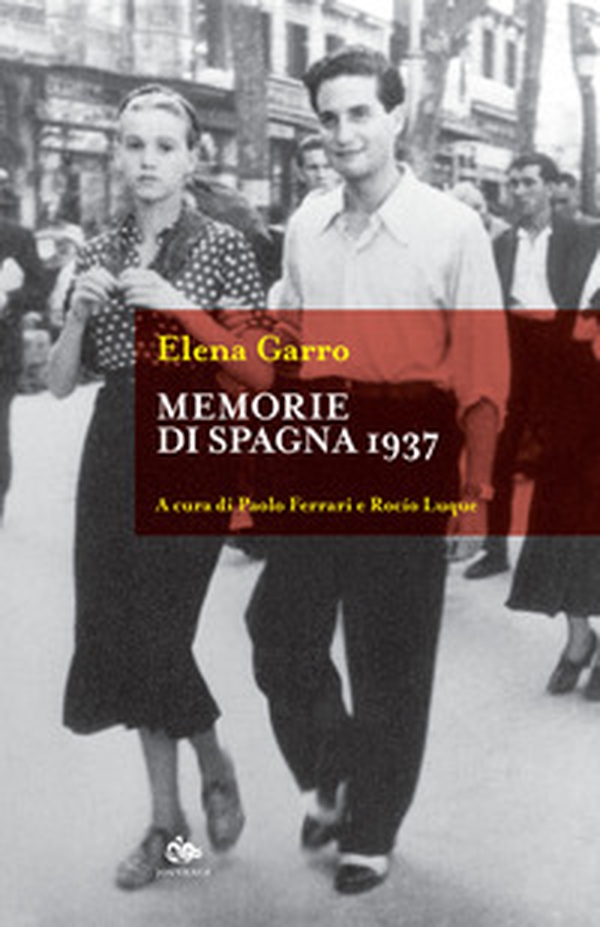 Memorie di Spagna 1937 - Librerie.coop Memorie di Spagna 1937 - Librerie.coop
