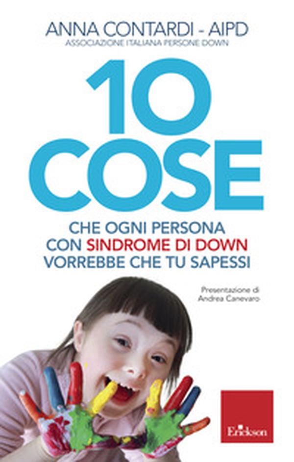10 cose che ogni persona con sindrome di Down vorrebbe che tu sapessi - Librerie.coop 10 cose che ogni persona con sindrome di Down vorrebbe che tu sapessi - Librerie.coop