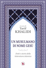 Un musulmano di nome Gesù - Librerie.coop