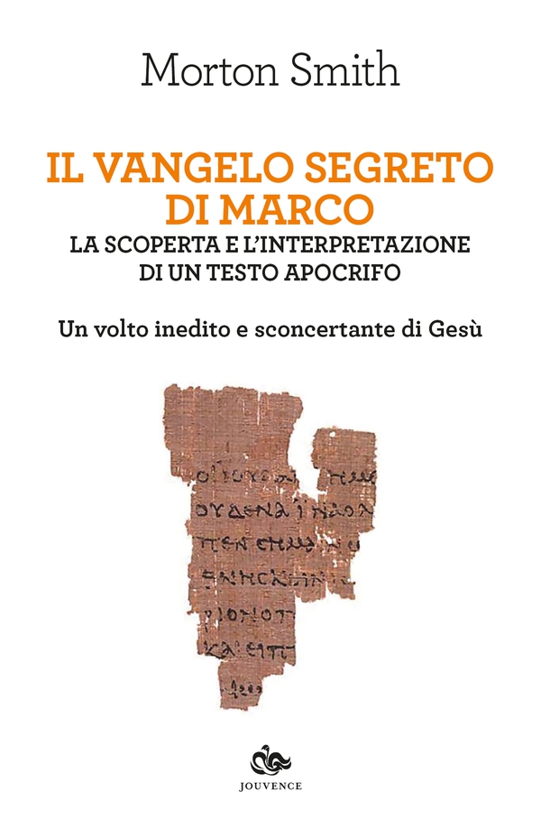 Il Vangelo segreto di Marco - Librerie.coop Il Vangelo segreto di Marco - Librerie.coop