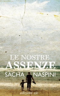Le nostre assenze - Librerie.coop