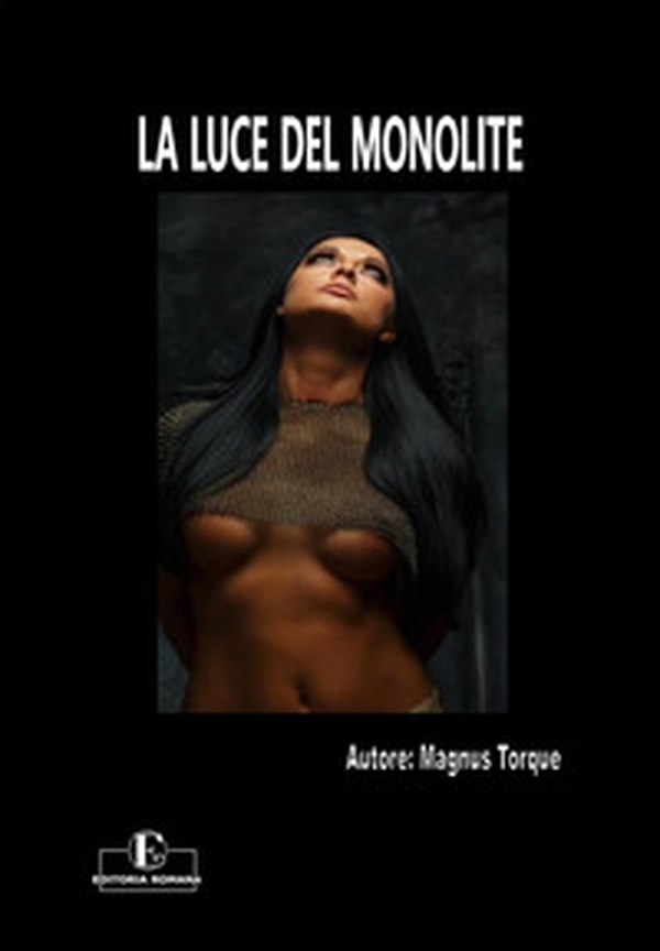 La luce del monolite - Librerie.coop La luce del monolite - Librerie.coop