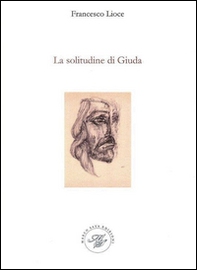 La solitudine di Giuda - Librerie.coop