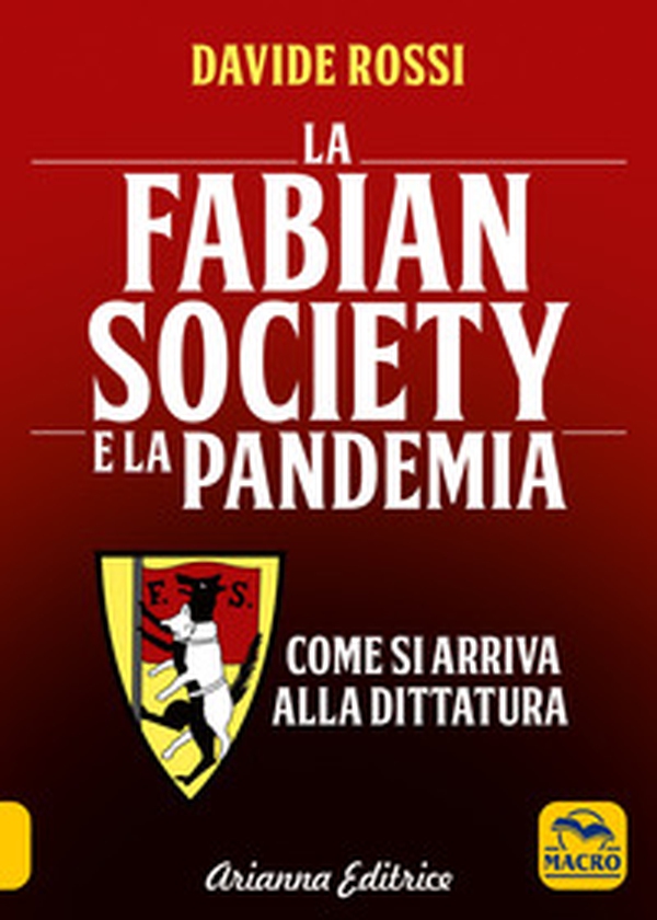 La Fabian Society e la pandemia. Come si arriva alla dittatura - Librerie.coop La Fabian Society e la pandemia. Come si arriva alla dittatura - Librerie.coop