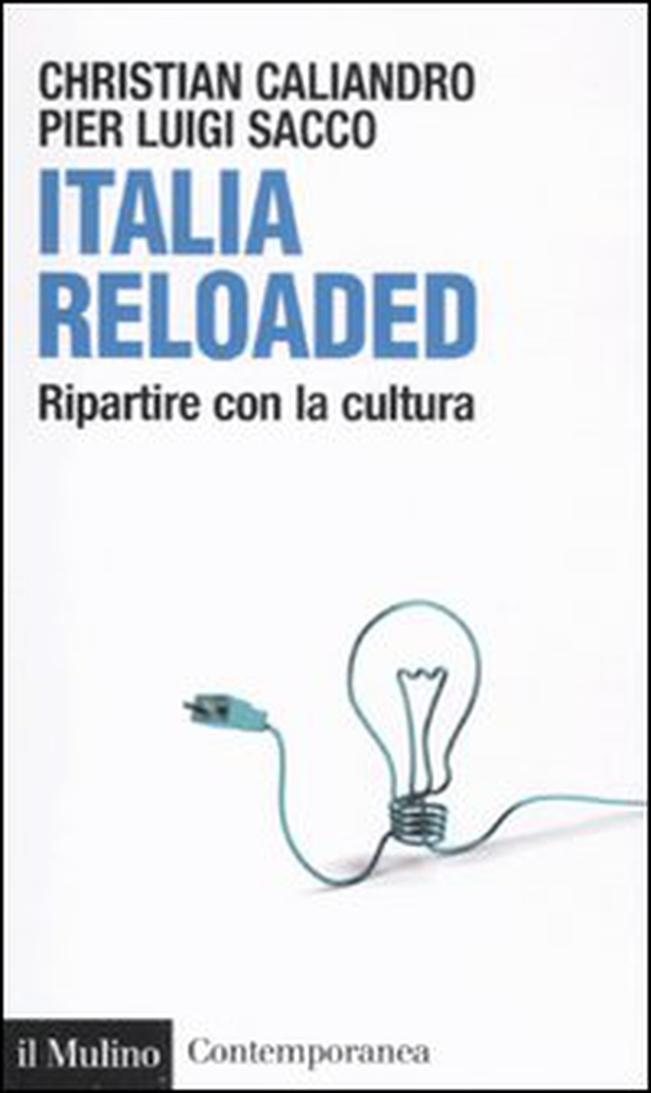 Italia reloaded. Ripartire con la cultura - Librerie.coop Italia reloaded. Ripartire con la cultura - Librerie.coop