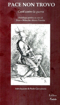 Pace non trovo. Canti contro la guerra - Librerie.coop Pace non trovo. Canti contro la guerra - Librerie.coop