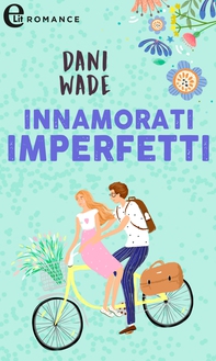 Innamorati imperfetti (eLit) - Librerie.coop