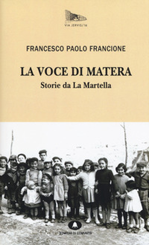 La voce di Matera. Storie da la Martella - Librerie.coop La voce di Matera. Storie da la Martella - Librerie.coop