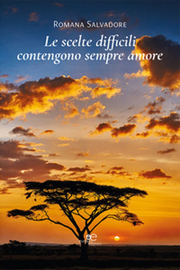 Le scelte difficili contengono sempre amore - Librerie.coop Le scelte difficili contengono sempre amore - Librerie.coop