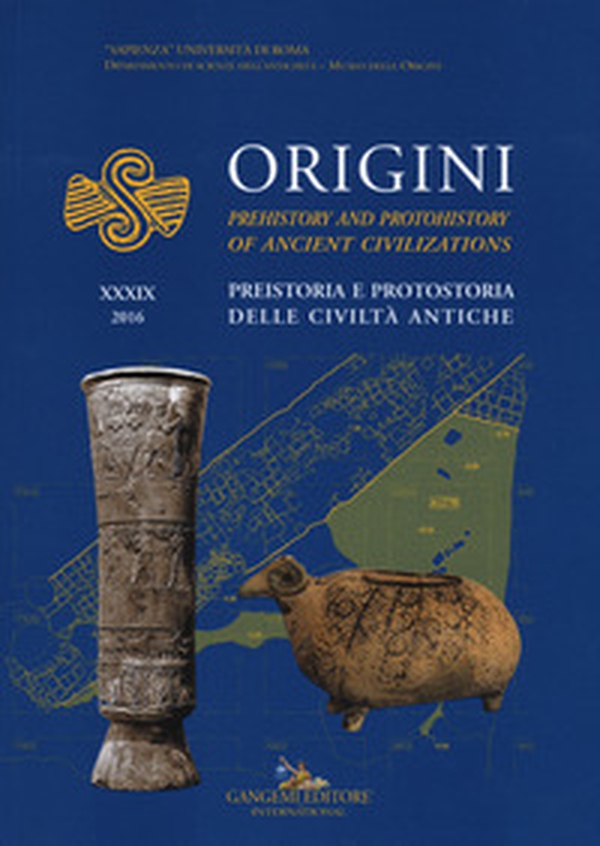 Origini. Preistoria e protostoria delle civiltà antiche-Prehistory and protohistory of ancient civilization - Vol. 39 - Librerie.coop Origini. Preistoria e protostoria delle civiltà antiche-Prehistory and protohistory of ancient civilization - Vol. 39 - Librerie.coop
