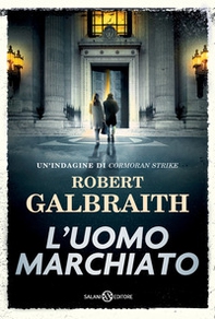 L'uomo marchiato. Un'indagine di Cormoran Strike - Librerie.coop