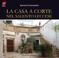 La casa a corte nel Salento leccese - Librerie.coop La casa a corte nel Salento leccese - Librerie.coop
