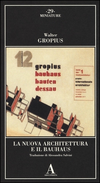 La Nuova Architettura e il Bauhaus - Librerie.coop