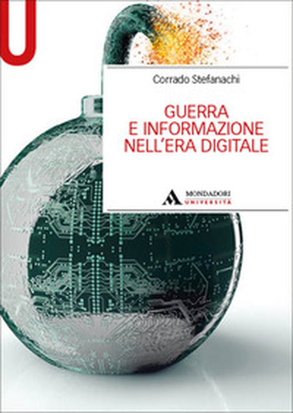 Guerra e informazione nell'era digitale - Librerie.coop