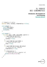 Il codice dei cibernetici. Introduzione alla computer art con processing - Librerie.coop Il codice dei cibernetici. Introduzione alla computer art con processing - Librerie.coop